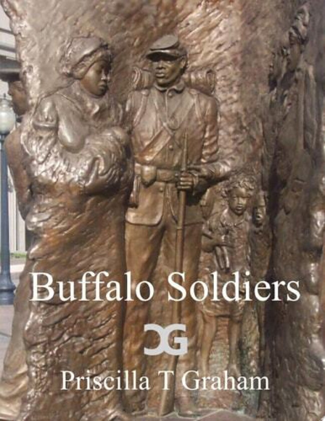 Buffalo Soldiers av Priscilla T Graham (Paperback)