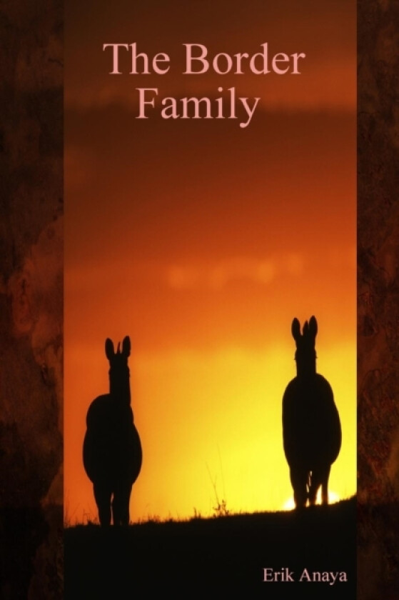 The Border Family av Erik Anaya (Paperback)
