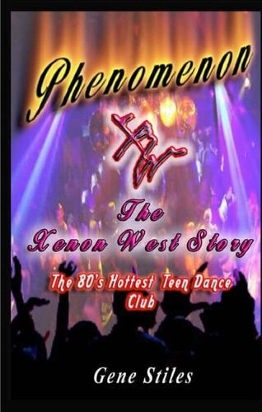 Phenomenon - The Xenon West Story av Gene Stiles (Paperback)