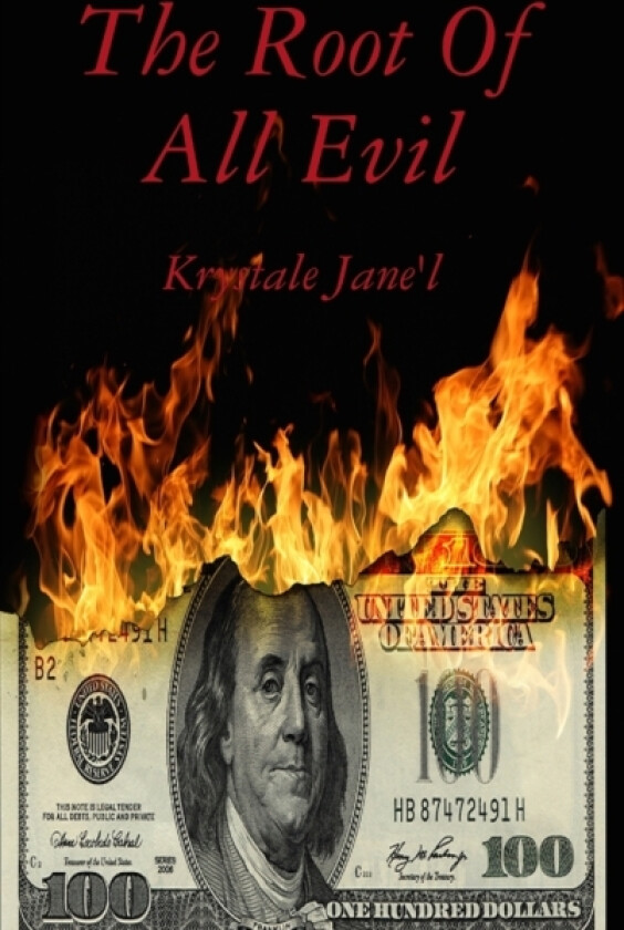 The Root Of All Evil av Krystale Jane'l (Hardcover)