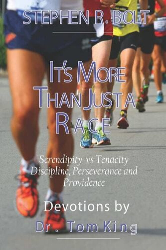 It's More Than Just A Race av Stephen Bolt, Tom King (Paperback)