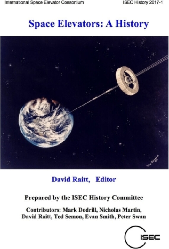 Space Elevators: A History av David Raitt (Paperback)