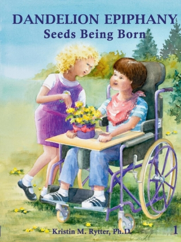 Dandelion Epiphany Seeds Being Born av Kristin Rytter (Paperback)