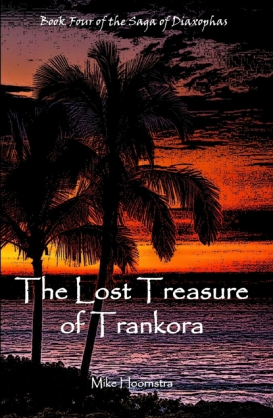 The Lost Treasure of Trankora av Mike Hoornstra (Paperback)