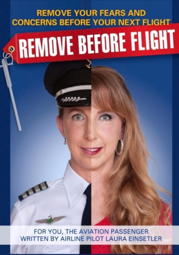 Remove Before Flight av Laura Einsetler (Paperback)