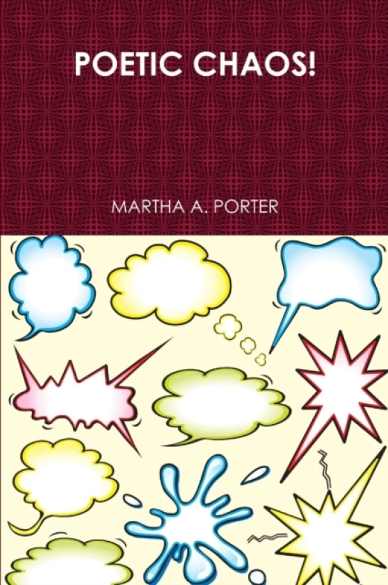 Poetic Chaos! av MARTHA A. PORTER (Paperback)