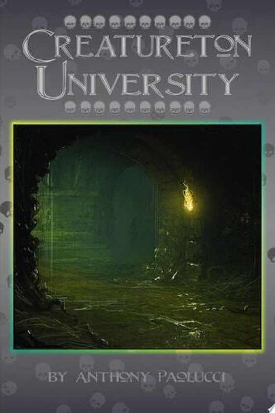 Creatureton University av Anthony Paolucci (Paperback)