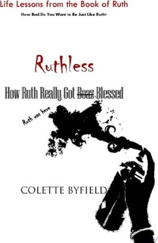 RUTHLESS av Colette Byfield (Paperback)