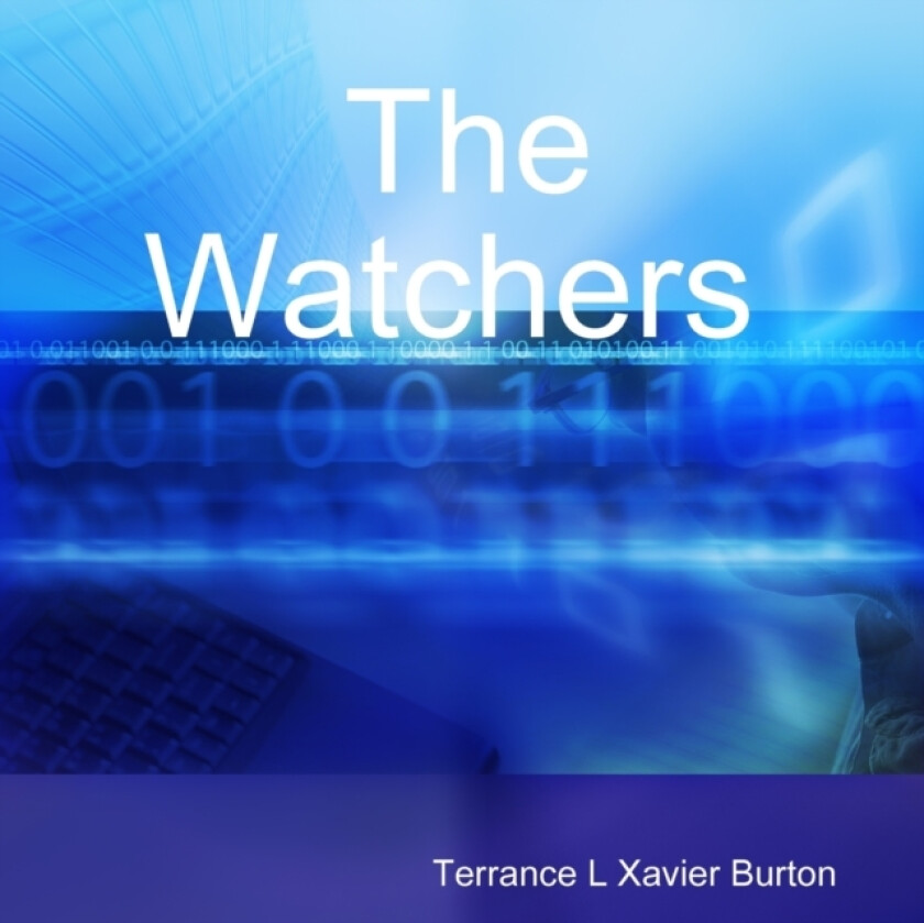 The Watchers av Terrance L Xavier Burton (Paperback)