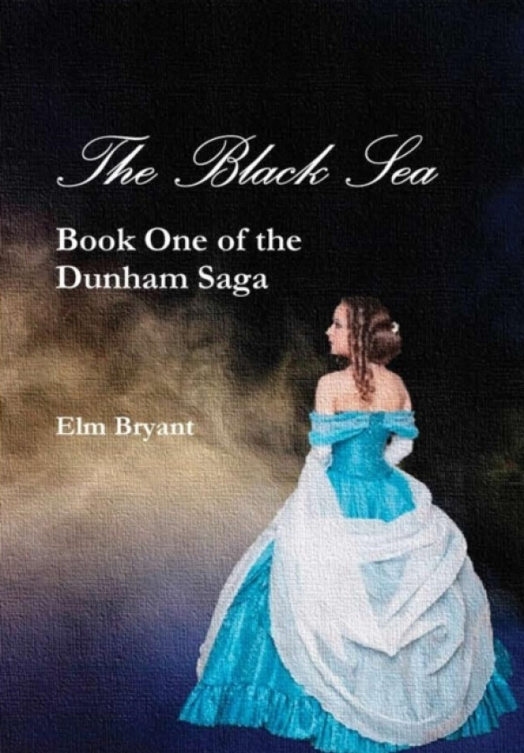The Black Sea av Elm Bryant (Hardcover)