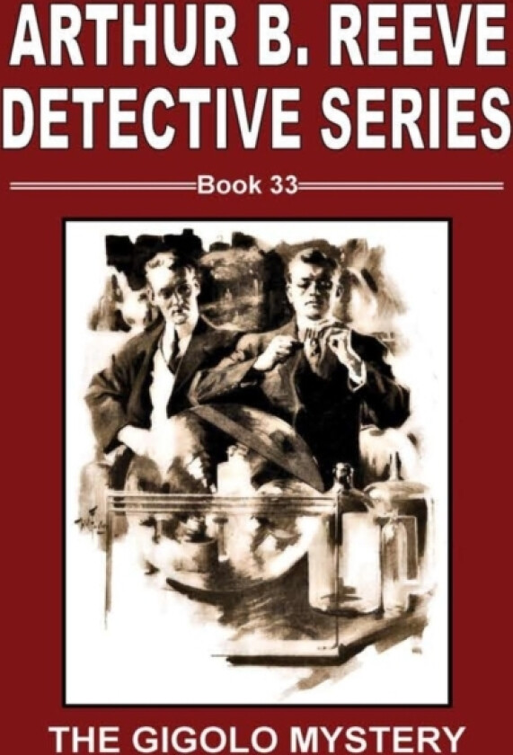 The Gigolo Mystery av Arthur B. Reeve (Hardcover)