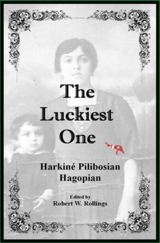 The Luckiest One av Harkine Hagopian (Hardcover)