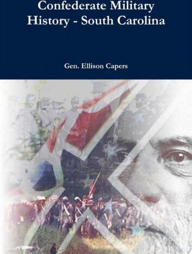 Confederate Military History - South Carolina av Ellison Capers (Hardcover)