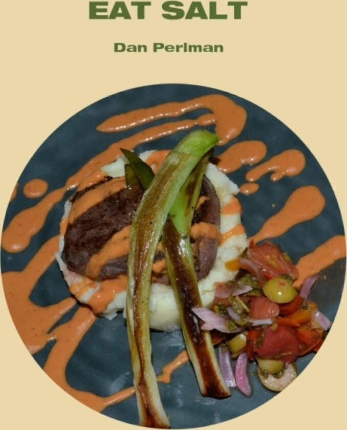 Eat Salt av Dan Perlman (Paperback)