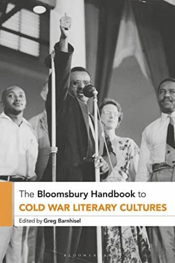The Bloomsbury Handbook to Cold War Literary Cultures av Greg Barnhisel (Paperback)