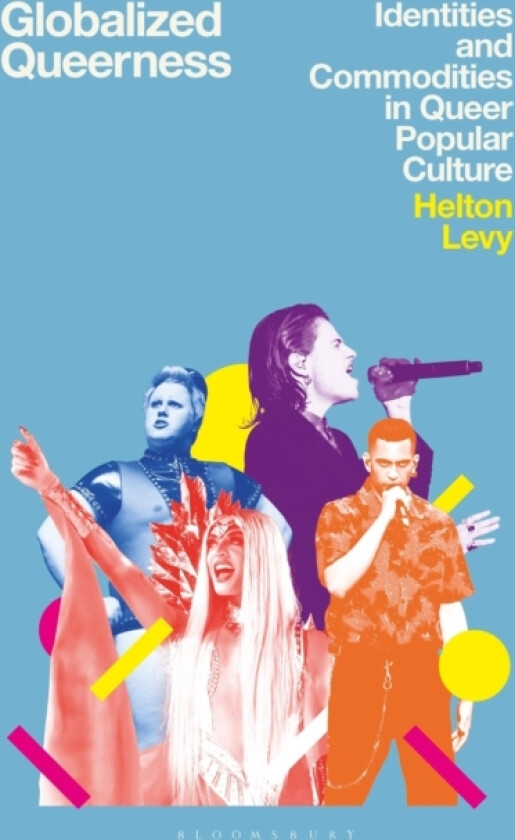 Globalized Queerness av Helton Levy (Hardcover)