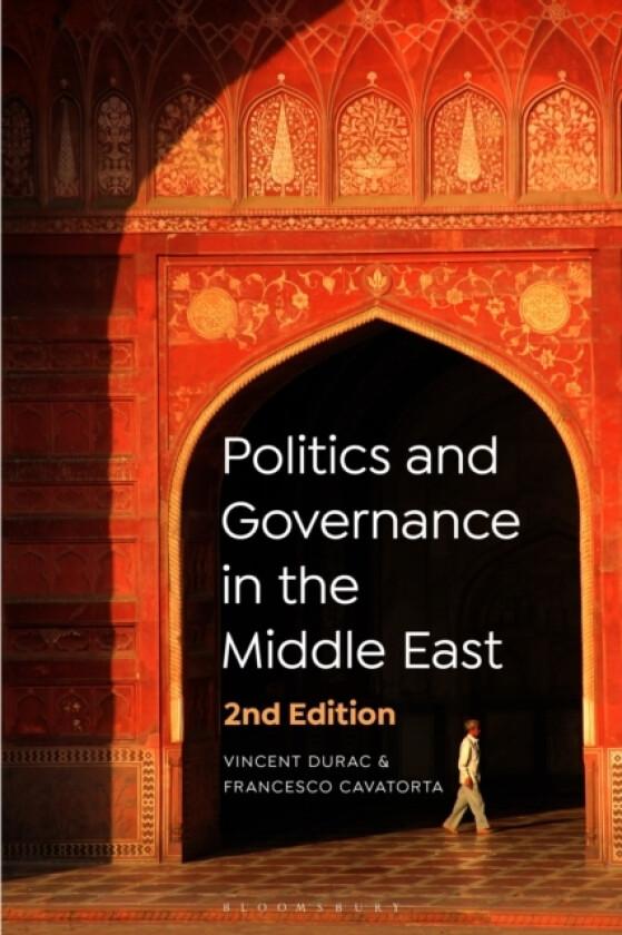 Politics and Governance in the Middle East av Vincent Durac, Francesco Cavatorta (Hardcover)