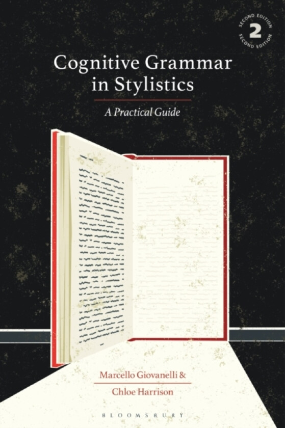 Cognitive Grammar in Stylistics av Dr Marcello Giovanelli, Dr Chloe Harrison (Hardcover)