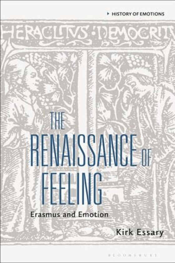 The Renaissance of Feeling av Kirk Essary (Hardcover)