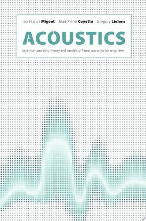 Acoustics av Jean-Louis Migeot (Hardcover)