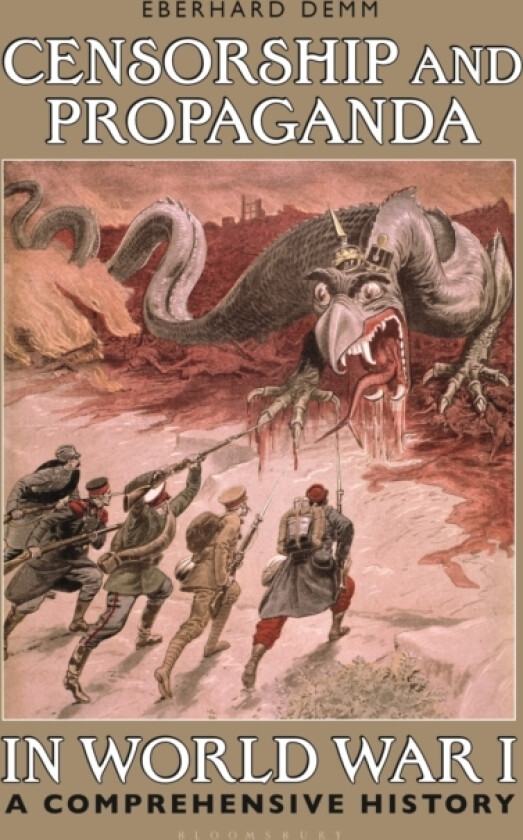 Censorship and Propaganda in World War I av Eberhard Demm (Paperback)