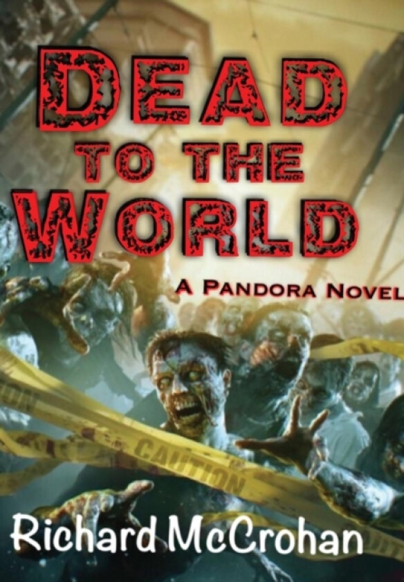 Dead to the World av Richard McCrohan (Hardcover)