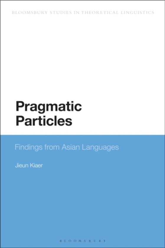 Pragmatic Particles av Jieun Kiaer (Hardcover)