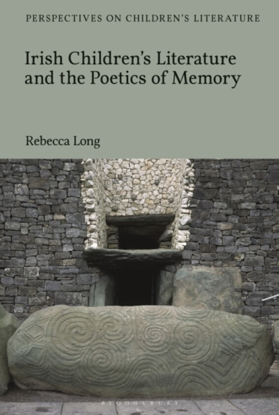 Irish Children’s Literature and the Poetics of Memory av Rebecca Long (Hardcover)