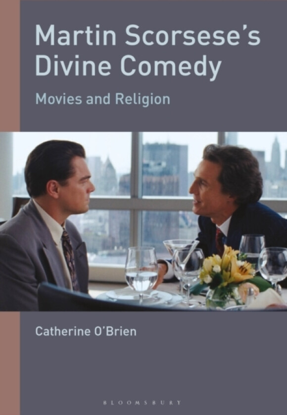 Martin Scorsese's Divine Comedy av Catherine O'Brien (Hardcover)