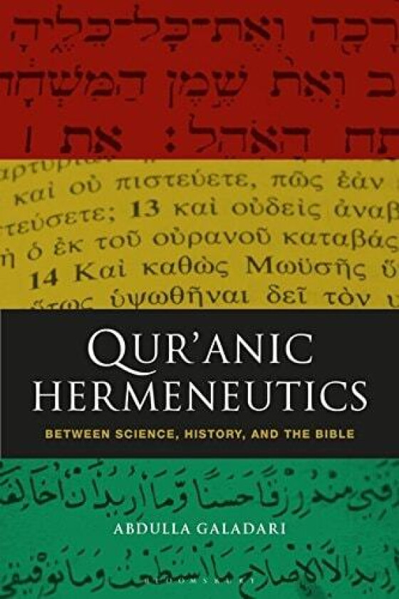 Qur'anic Hermeneutics av Abdulla Galadari (Hardcover)