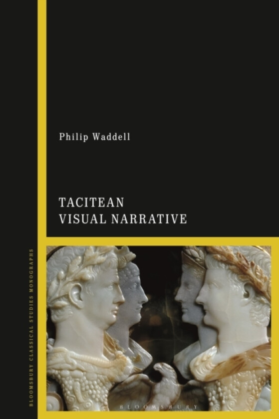 Tacitean Visual Narrative av Philip Waddell (Hardcover)
