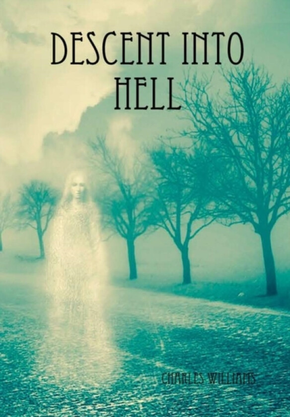 Descent into Hell av Charles Williams (Hardcover)