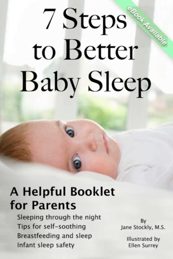7 Steps to Better Baby Sleep: A Helpful Booklet for Parents av Jane Stockly (Paperback)