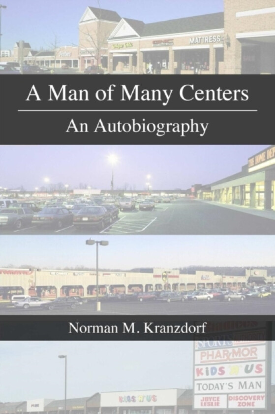 A Man of Many Centers av Norman Kranzdorf (Paperback)