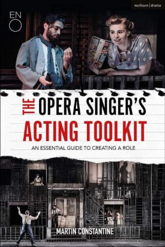 The Opera Singer's Acting Toolkit av Martin Constantine (Hardcover)