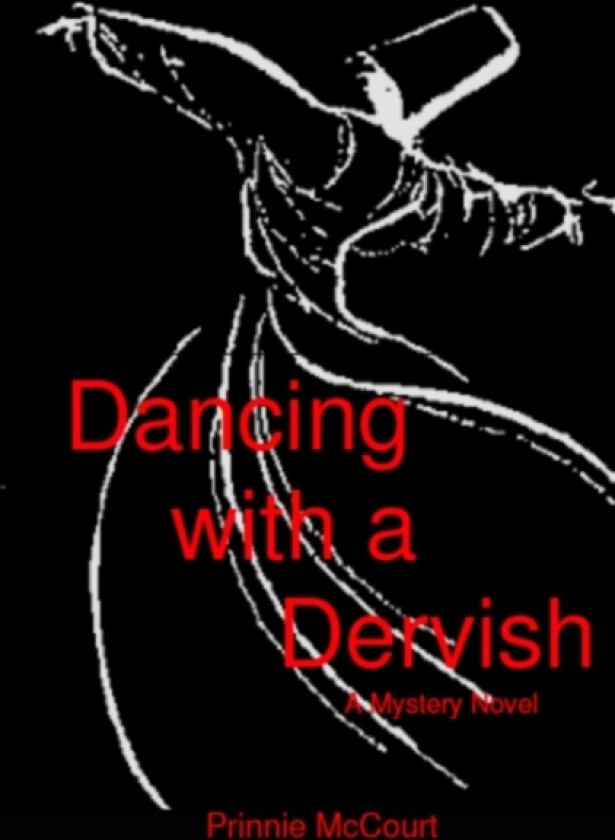 Dancing with a Dervish av Prinnie McCourt (Paperback)
