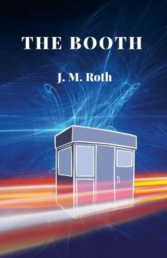 The Booth av J M Roth (Paperback)