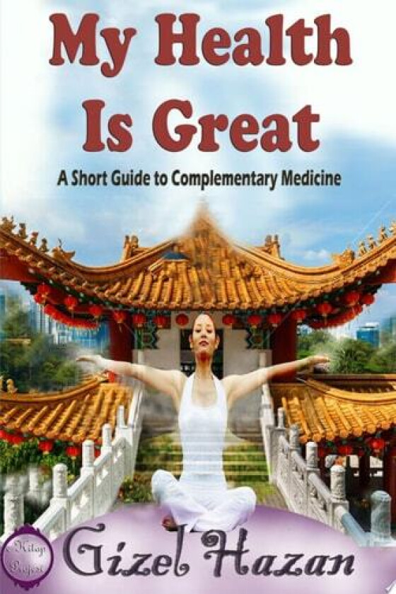 My Health Is Great av Gizel Hazan (Paperback)