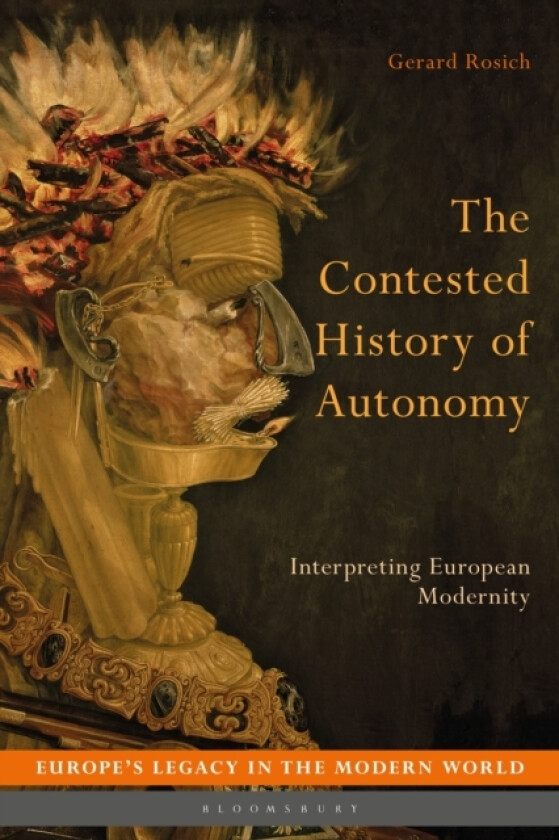 The Contested History of Autonomy av Dr Gerard Rosich (Hardcover)