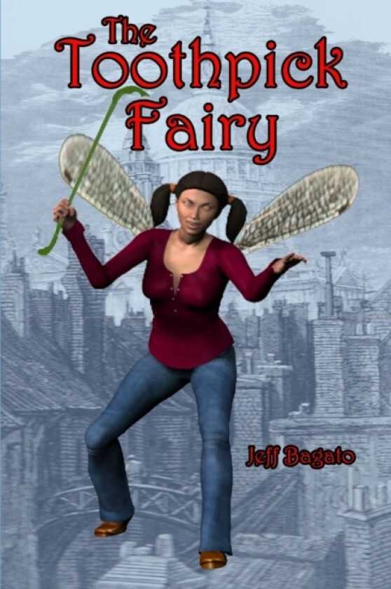 The Toothpick Fairy av Jeff Bagato (Paperback)