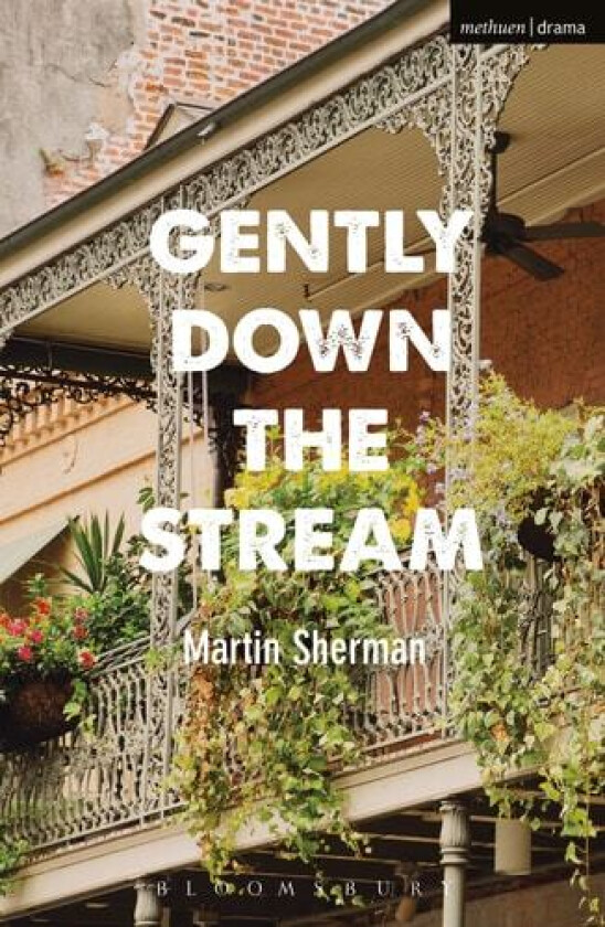 Gently Down The Stream av Martin Sherman (Paperback)