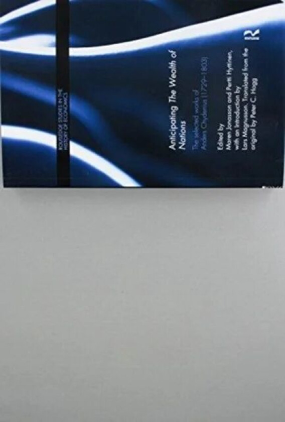 Anticipating The Wealth of Nations av Anders Chydenius