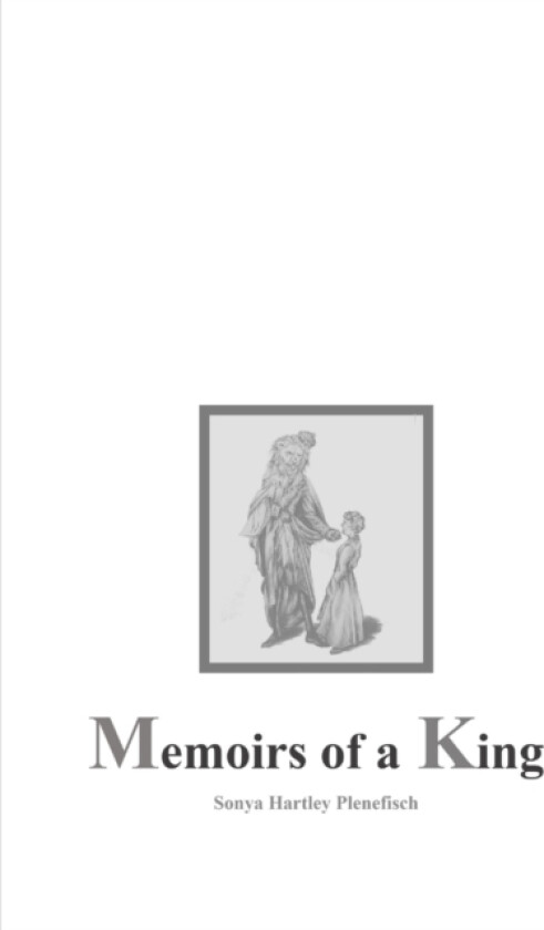 Memoirs of a King av Sonya Plenefisch (Paperback)