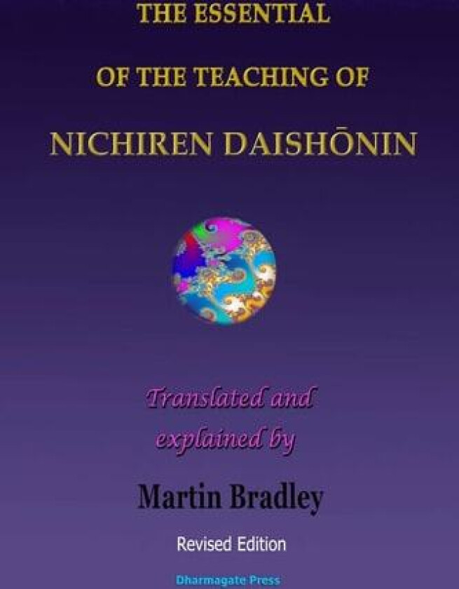 THE Essential of the Teaching of Nichiren Daishonin av Martin Bradley (Paperback)