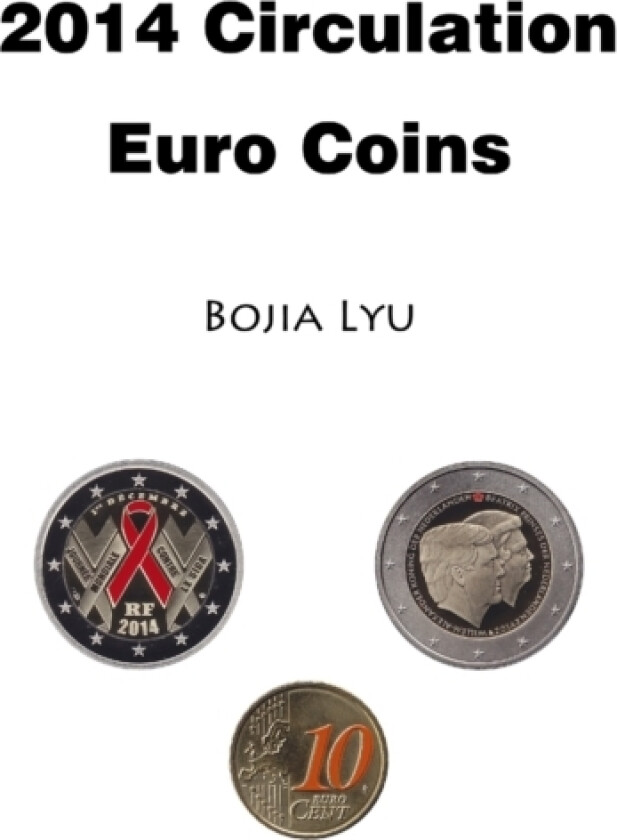 2014 Circulation Euro Coins av Bojia Lyu (Paperback)