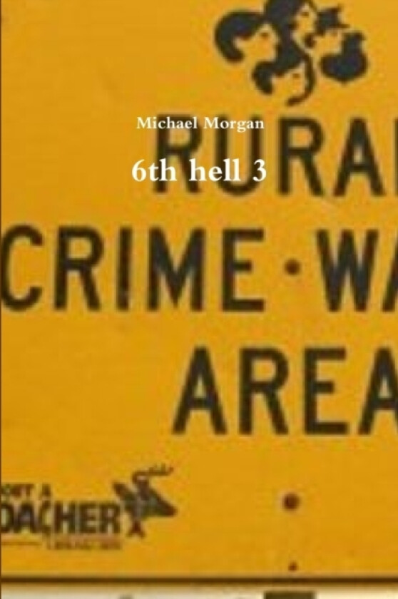 6th hell 3 av Michael Morgan (Paperback)