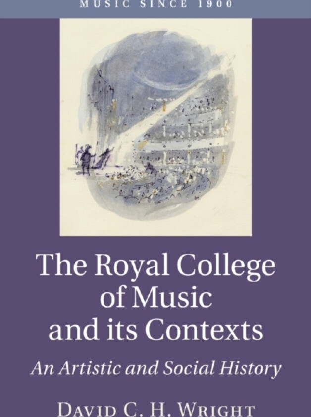 The Royal College of Music and its Contexts av David C.H. Wright (Paperback)