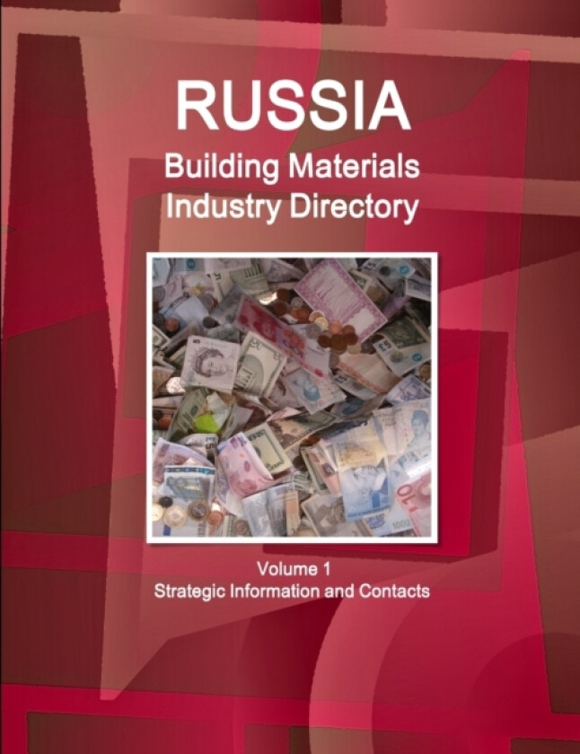 Russia Building Materials Industry Directory Volume 1 Strategic Information and Contacts av Inc IBP (Paperback)