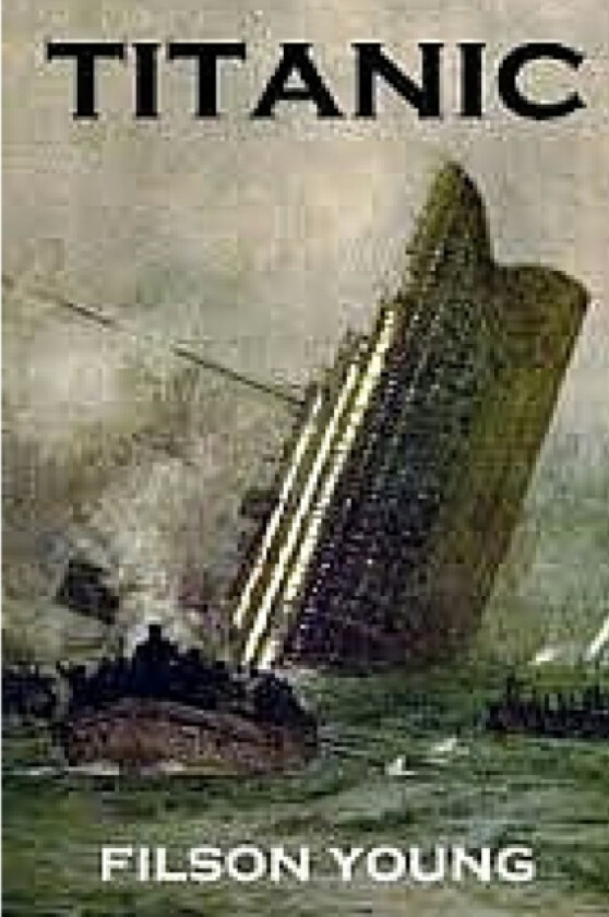 Titanic av Filson Young (Paperback)