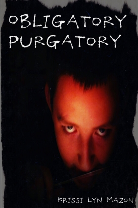 Obligatory Purgatory av Krissi Lyn Mazon (Paperback)